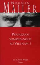 Couverture du livre « Pourquoi sommes-nous au Vietnam ? » de Mailer-N aux éditions Grasset