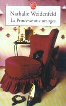 Couverture du livre « La princesse aux oranges » de Weidenfeld-N aux éditions Le Livre De Poche