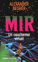 Couverture du livre « Mir Un Cauchemar Virtuel » de Alexander Besher aux éditions Presses De La Cite