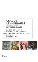 Couverture du livre « Les mythologiques ; coffret : le cru et le cuit ; du miel aux cendres ; l'origine des manières de table ; l'homme nu » de Claude Levi-Strauss aux éditions Plon