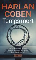 Couverture du livre « Temps mort » de Harlan Coben aux éditions Pocket