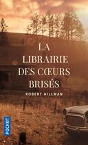 Couverture du livre « La librairie des coeurs brisés » de Robert Hillman aux éditions Pocket