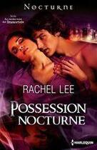 Couverture du livre « Possession nocturne » de Rachel Lee aux éditions Harlequin