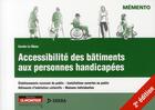 Couverture du livre « Accessibilite des bâtiments aux personnes handicapées (2e édition) » de Carole Le Bloas aux éditions Le Moniteur