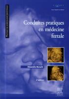 Couverture du livre « Conduites pratiques en médecine foetale (2e édition) » de Alexandra Benachi aux éditions Elsevier-masson
