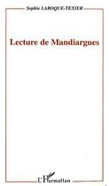 Couverture du livre « Lecture de mandiargues » de Laroque-Texier S. aux éditions Editions L'harmattan