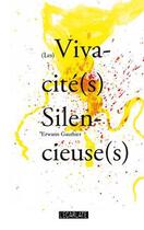 Couverture du livre « (les) vivacité(s) silencieuse(s) » de Erwann Gauthier aux éditions L'harmattan