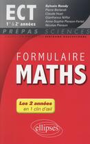 Couverture du livre « Formulaire maths ect 1re et 2e annees » de Rondy/Pierre/Claude aux éditions Ellipses
