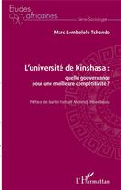 Couverture du livre « L'universite de Kinshasa : quelle gouvernance pour une meilleure compétitivite ? » de Marc Lombelelo Tshondo aux éditions L'harmattan