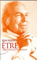 Couverture du livre « Être ; approches de la non-dualité » de Jean Klein aux éditions Almora