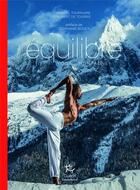 Couverture du livre « Équilibre, yoga et montagne » de Pascal Tournaire et Hubert De Tourris aux éditions Paulsen Guerin