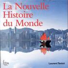 Couverture du livre « La nouvelle histoire du monde » de Laurent Testot aux éditions Sciences Humaines