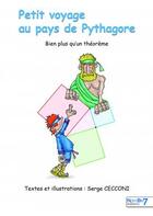 Couverture du livre « Petit voyage au pays de Pythagore » de Serge Cecconi aux éditions Nombre 7