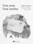 Couverture du livre « Tout yeux tout oreilles » de Jules Huret aux éditions Mon Autre Librairie