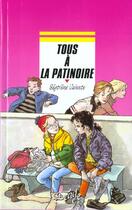 Couverture du livre « Tous A La Patinoire » de Segolene Valente aux éditions Rageot