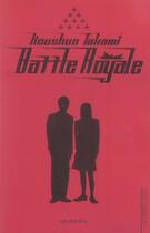 Couverture du livre « Battle Royale » de Koshun Takami aux éditions Calmann-levy