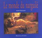 Couverture du livre « Le Monde Du Narguile » de Chaouachi K aux éditions Maisonneuve Larose