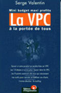 Couverture du livre « La Vente Par Correspondance A Portee De Tous » de Serge Valentin aux éditions Organisation