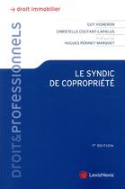 Couverture du livre « Le syndic de copropriété (7e édition) » de Christelle Coutant-Lapalus et Guy Vigneron aux éditions Lexisnexis