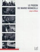 Couverture du livre « Le Pigeon de Mario Monicelli » de Loig Le Bihan aux éditions Pu De Lyon