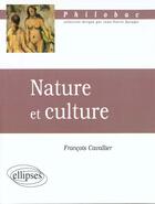 Couverture du livre « Nature et culture » de Cavallier Francois aux éditions Ellipses