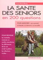 Couverture du livre « Sante des seniors en 200 questions (la) » de Blessig aux éditions De Vecchi