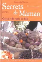 Couverture du livre « Cuisine de mère en fille ; secrets de mamans » de Charlon-Herledan-Le aux éditions Ouest France