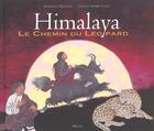 Couverture du livre « Himalaya ; Le Chemin Du Leopard » de Stephane Frattini et Tenzing Norbu Lama aux éditions Milan