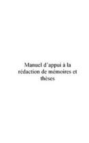 Couverture du livre « Manuel d'appui a la redaction de memoires et theses » de Jean-Jules Harijaona aux éditions Editions Le Manuscrit