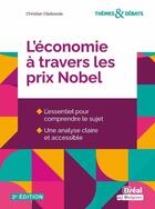 Couverture du livre « Themes & debats - l'economie a travers les prix nobel » de Christian Elleboode aux éditions Breal