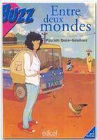 Couverture du livre « Entre deux mondes » de Pascale Quao-Gaudens aux éditions Edicef