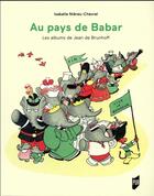 Couverture du livre « Au pays de Babar ; les albums de Jean de Brunhoff » de Isabelle Nieres-Chevrel aux éditions Pu De Rennes