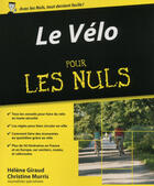 Couverture du livre « Le vélo pour les nuls » de Helene Giraud et Christine Murris aux éditions Pour Les Nuls