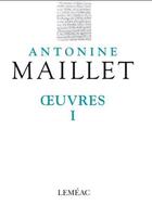 Couverture du livre « Oeuvres volume I » de Antonine Maillet aux éditions Lemeac