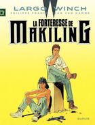 Couverture du livre « Largo Winch Tome 7 : la forteresse de Makiling » de Jean Van Hamme et Philippe Francq aux éditions Dupuis