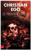 Couverture du livre « Le premier appelé » de Christian Ego aux éditions Editions Toucan