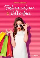 Couverture du livre « Fashion victime & volte-face » de Tamara Balliana aux éditions Prisma