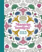 Couverture du livre « Mon agenda mantras bonheur (édition 2023) » de Marica Zottino aux éditions Rustica