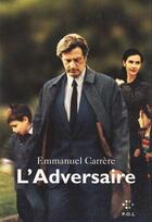 Couverture du livre « L'adversaire » de Emmanuel Carrère aux éditions P.o.l