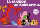 Couverture du livre « Barbapapa : la maison de Barbapapa » de Annette Tison et Talus Taylor aux éditions Les Livres Du Dragon D'or