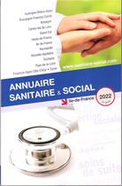 Couverture du livre « Annuaire sanitaire et social Île-de-France 2022 » de Anonyme aux éditions Onpc