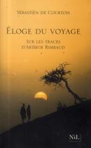 Couverture du livre « Éloge du voyage » de Sebastien De Courtois aux éditions Nil