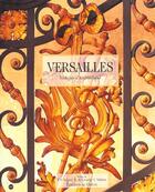 Couverture du livre « Versailles » de Bruno De Cessole et Jean-Francois Solnon et Frederic Valloire et N D' Archimbaud aux éditions Chene