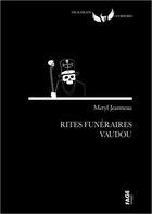 Couverture du livre « Rites funéraires vaudou » de Meryl Jeanneau aux éditions Fage