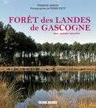 Couverture du livre « Forêt des Landes de Gascogne » de Francois Sargos aux éditions Sud Ouest Editions