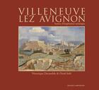 Couverture du livre « Villeneuve les Avignon » de Veronique Decomble aux éditions Barthelemy Alain