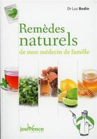 Couverture du livre « Remèdes naturels de mon médecin de famille » de Luc Bodin aux éditions Jouvence
