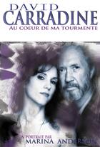 Couverture du livre « David Carradine ; au coeur de ma tourmente » de Marina Anderson aux éditions Transit Editeur