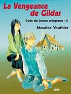 Couverture du livre « La vengeance de Gildas » de Maurice Vauthier aux éditions Elor