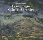 Couverture du livre « La montagne sainte-victoire » de Jean-Roger Soubiran aux éditions Benezet